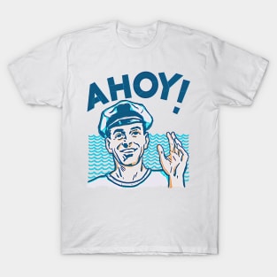 Ahoy! T-Shirt